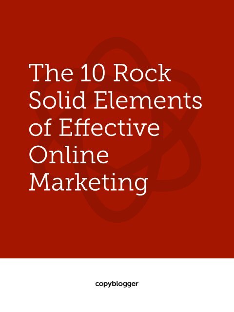 The 10 Rock Solid Elements of Effective Online Marketing