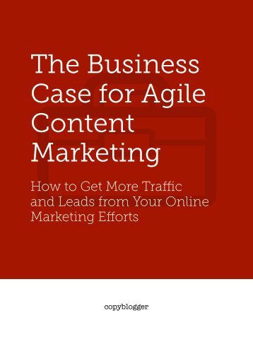 The Business Case for Agile Content Marketing