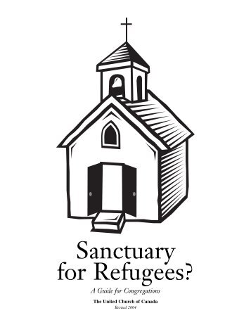Sanctuary For Refugees - The United Church of Canada