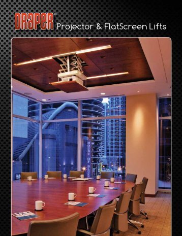 Projector & FlatScreen Lifts - Draper, Inc.