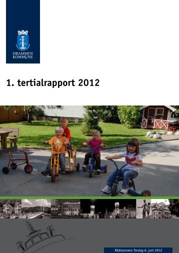 Les 1. tertialrapport 2012 som pdf. - Drammen kommune