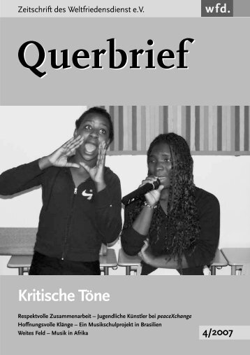 Querbrief Nr 4. 2007 - Kritische TÃ¶ne - Weltfriedensdienst e.V.