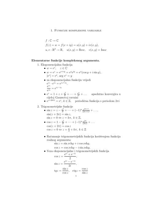 1. Funkcije kompleksne varijable f : C Ã¢Â†Â’ C f(z) = w = f(x + iy) = u(x, y ...