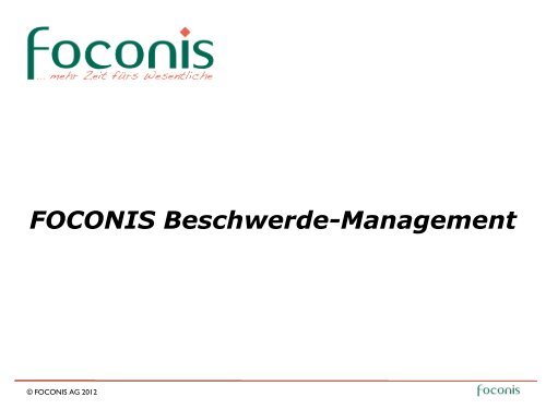 FOCONIS Beschwerde-Management - Foconis AG