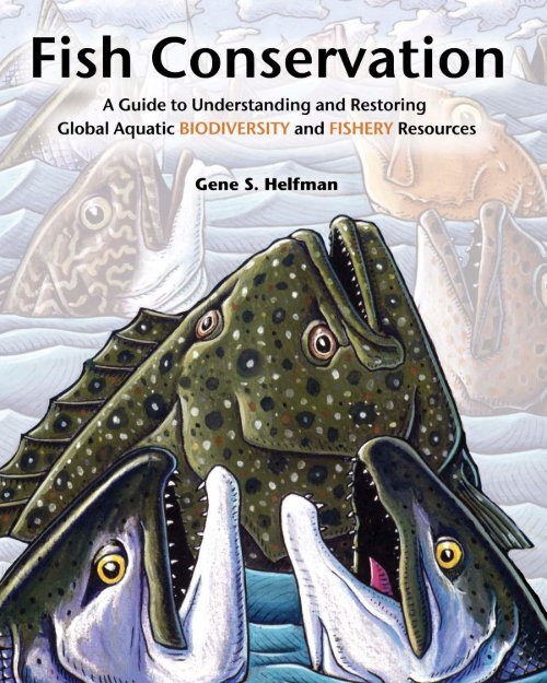 Fish Conservation: A Guide to Understanding and  - RarePlanet