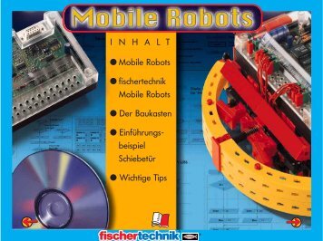 I N H A L T â¢ Mobile Robots â¢ fischertechnik Mobile ... - Vorlesungen