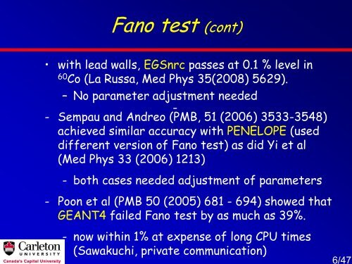 Accuracy of the EGSnrc Monte Carlo Code System