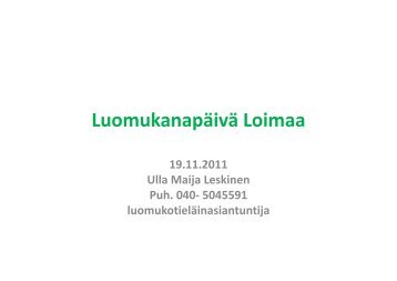 LuomukotielÃ¤inasiantuntija Ulla-Maija Leskisen esitys [pdf, 4 ... - MTK