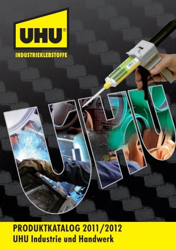 PRODUKTKATALOG 2011/2012 UHU Industrie und Handwerk