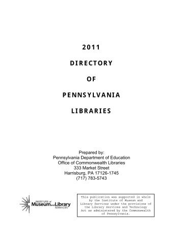 2011 DIRECTORY OF PENNSYLVANIA LIBRARIES - WebJunction