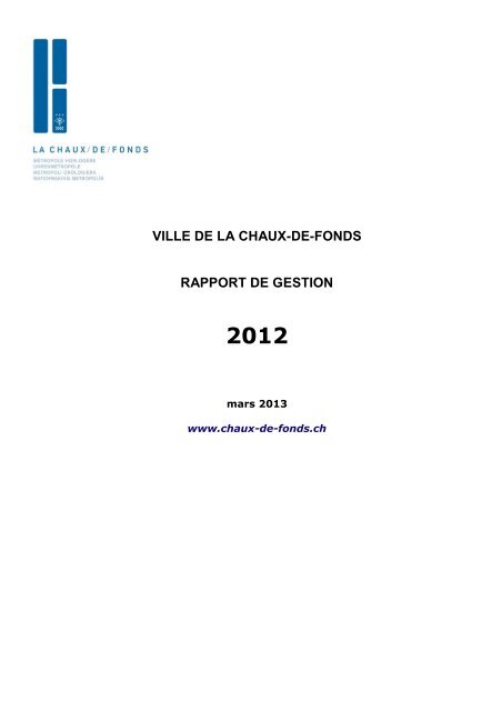 RAPPORT DE GESTION 2012 - Ville de La Chaux-de-Fonds