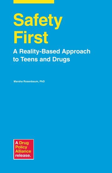 Safety First A Reality-Based Approach To Teens - Drug Policy Alliance
