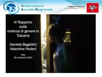 IV Rapporto sulla violenza di genere in Toscana - Regione Toscana