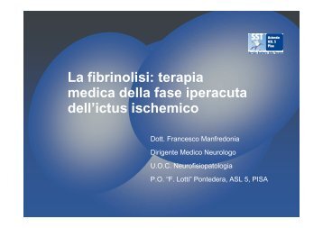 La fibrinolisi: terapia medica della fase iperacuta dell'ictus ischemico