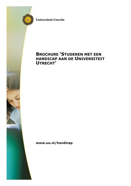 Brochure Studeren met een handicap - Universiteit Utrecht