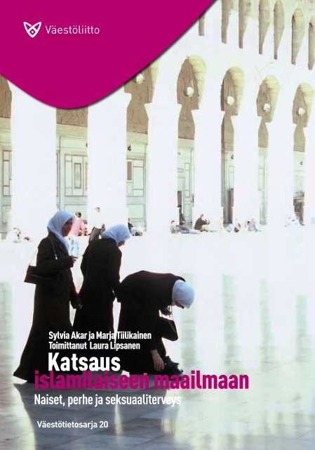 Katsaus islamilaiseen maailmaan - VÃ¤estÃ¶liitto