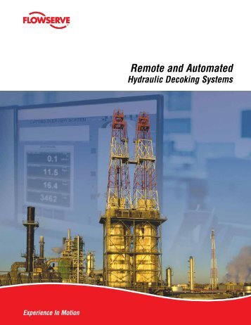 Remote and Automated Hydraulic Decoking Systems - Flowserve ...