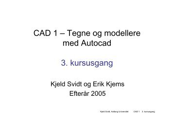 CAD 1 - It.civil.aau.dk - Aalborg Universitet