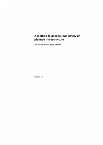 A method to assess road safety of planned infrastructure - SWOV