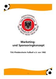 Marketing- und Sponsoringkonzept - TSG Pfeddersheim Fußball eV