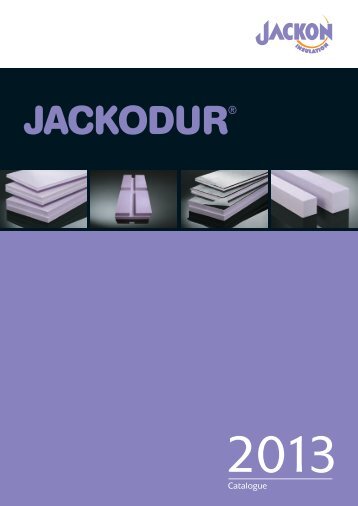 JACKODUR Catalogue 2013 - Jackon Insulation