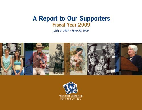 2009 Annual Report of the Wisconsin Historical Foundation