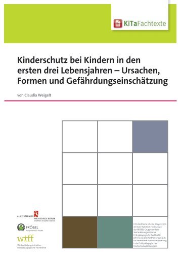 Kinderschutz bei Kindern in den ersten drei ... - KiTa Fachtexte