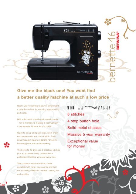 Give me the black one! You wont find a better quality ... - Bernina