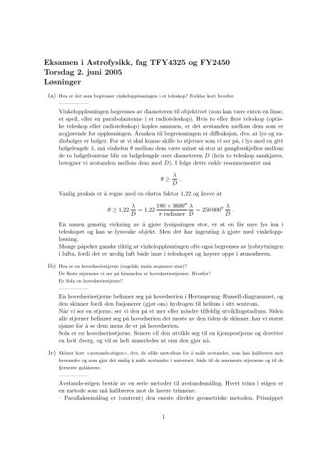 Eksamen i Astrofysikk, fag TFY4325 og FY2450 Torsdag 2. juni ...