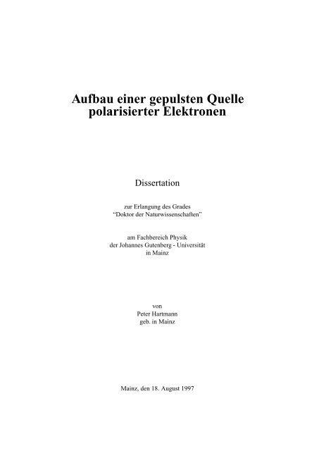 Aufbau einer gepulsten Quelle polarisierter Elektronen - Institut fÃ¼r ...