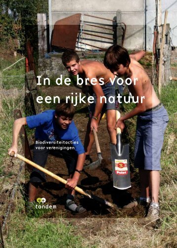 In de bres voor een rijke natuur - Tandem