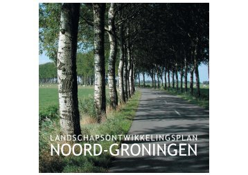 Landschapsontwikkelingsplan Noord-Groningen - Provincie ...