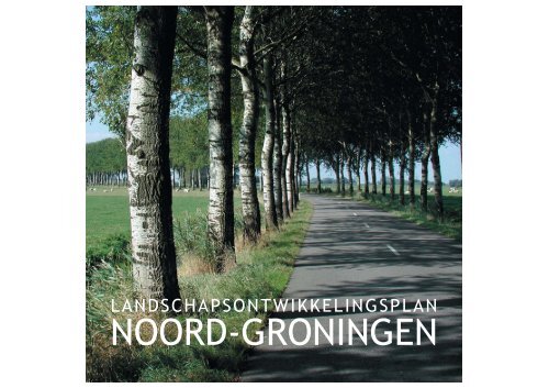 Landschapsontwikkelingsplan Noord-Groningen - Provincie ...