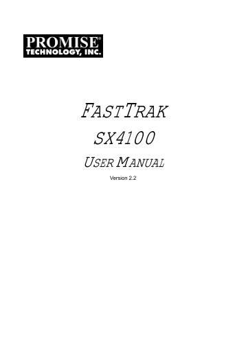 FastTrak SX4100 User Manual - Promise Technology, Inc.