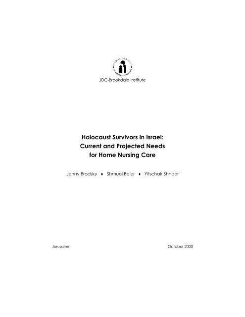 Holocaust Survivors in Israel: Current and Projected Needs for ...