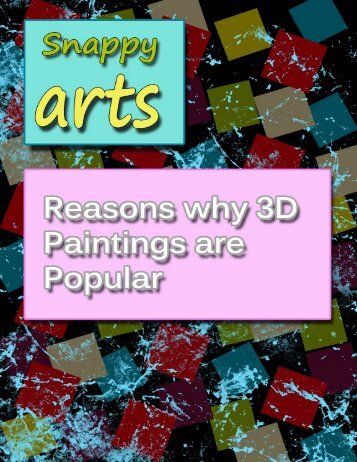 Reasons why 3D Paintings are Popular