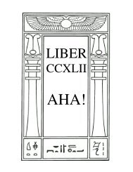 Liber CCXLII, Aha! - Invisible House Society