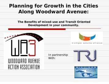 Planning for Growth in the Cities Along Woodward Avenue: