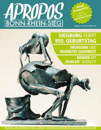 Apropos bonn-rhein-sieg Ausgabe 8 Winter/Frühjahr 2014
