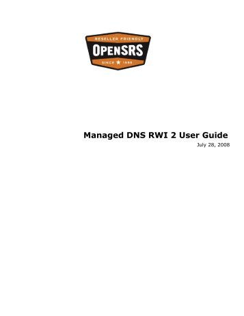 Managed DNS RWI 2 User Guide - OpenSRS