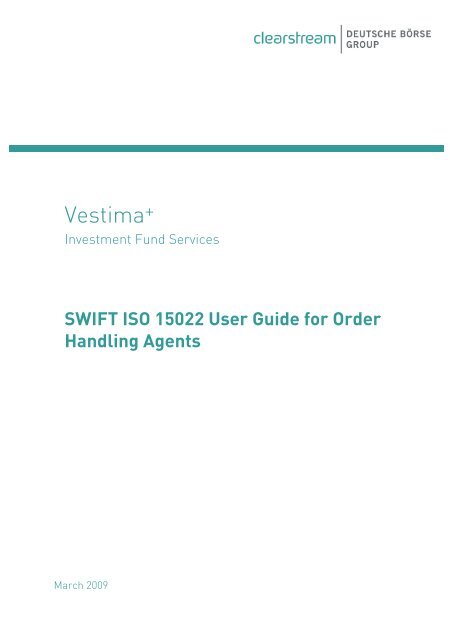 SWIFT ISO 15022 User Guide for Order Handling ... - Clearstream