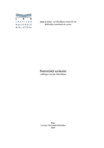 StatistiskÄ uzskaite: vadlÄ«nijas Latvijas bibliotÄ“kÄm - Academia