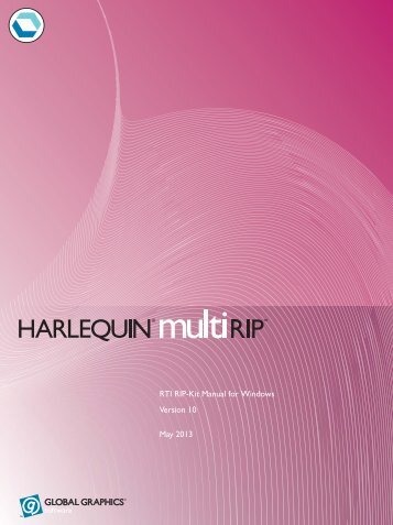 Harlequin RIP v.9 Manual for Windows - RTI Global Inc.