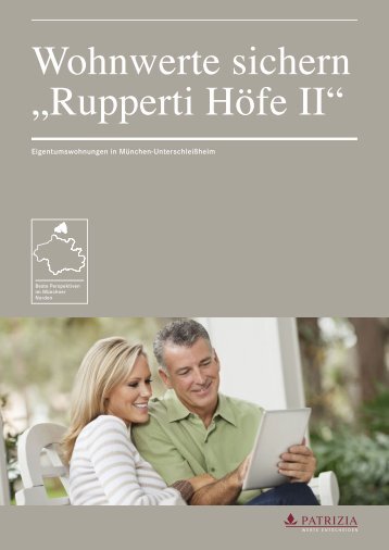 Wohnwerte sichern „Rupperti Höfe II“ - PATRIZIA Immobilien AG