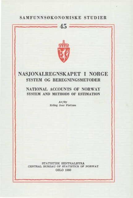 Nasjonalregnskapet i Norge System og beregningsmetoder - SSB