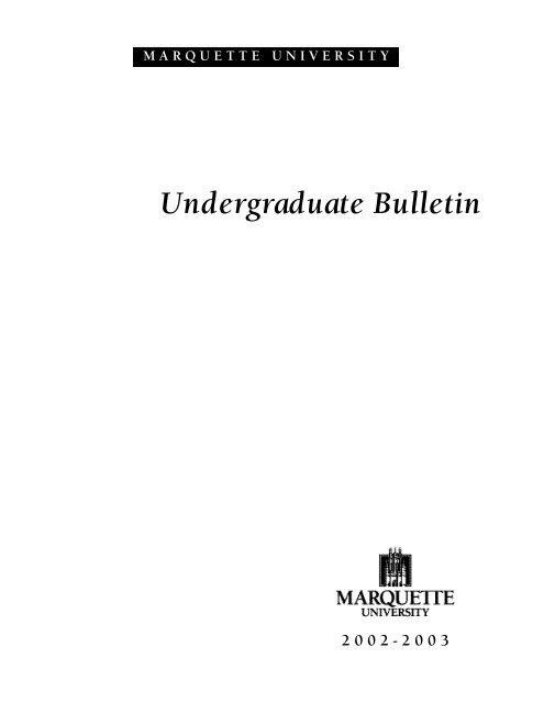 2002-2003 - Marquette University Bulletin