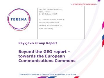 Slides: Presentation of the Reykjavik Group report and ... - Terena