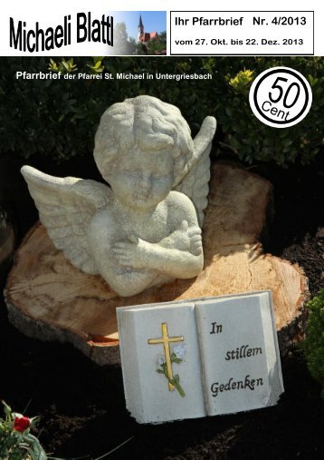 Nr. 4/2013 Ihr Pfarrbrief - Pfarrei Untergriesbach