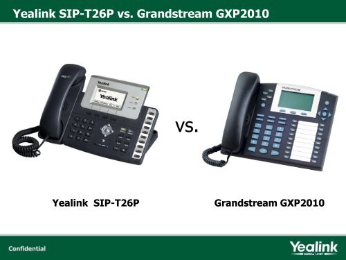 Yealink SIP-T26P Vs Grandstream GXP2010