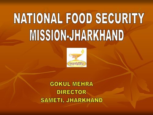 NFSM Jharkhand Presentation - Sameti.org